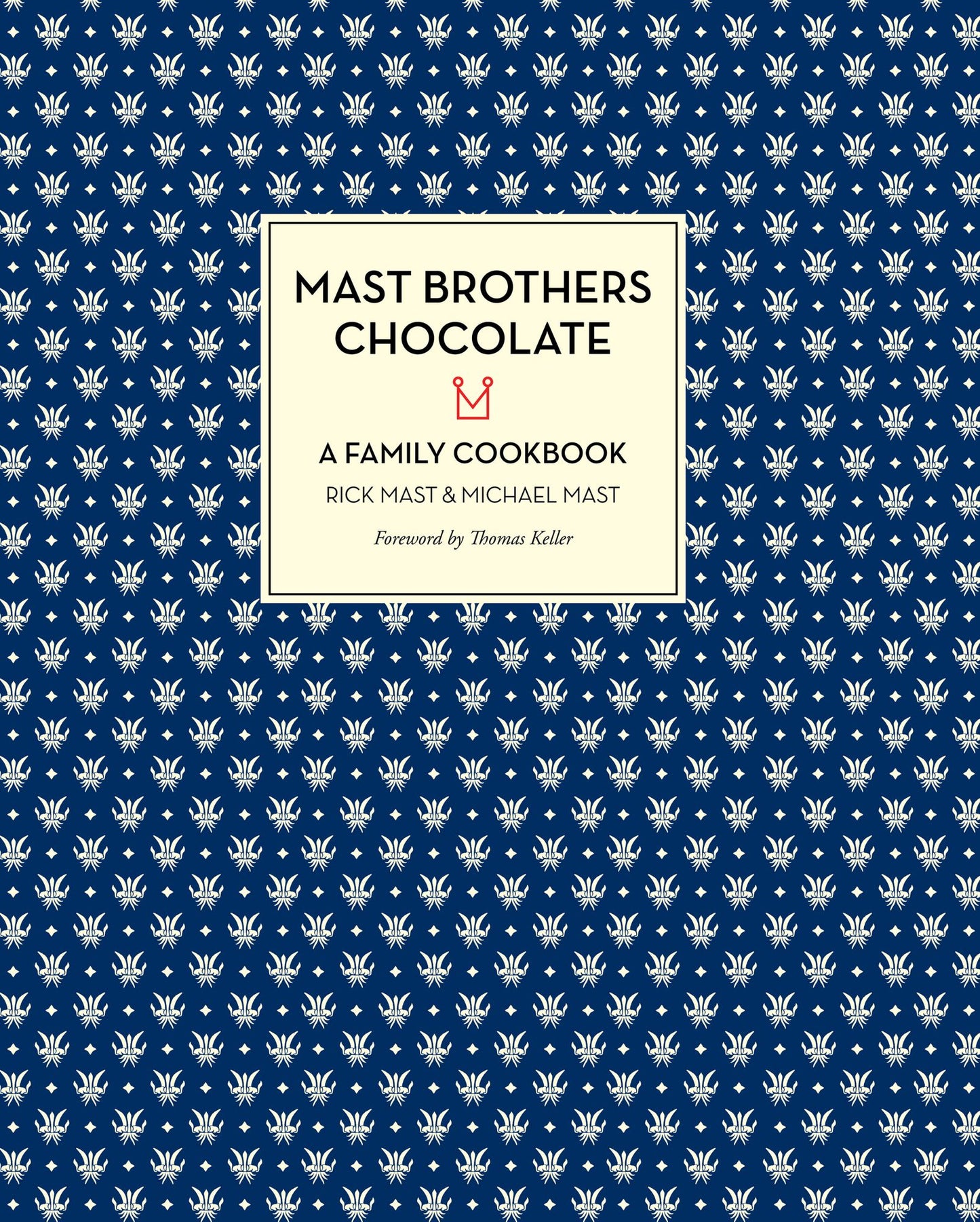 Mast Brothers Chocolate: A Family Cookbook (PagePerfect NOOK Book)