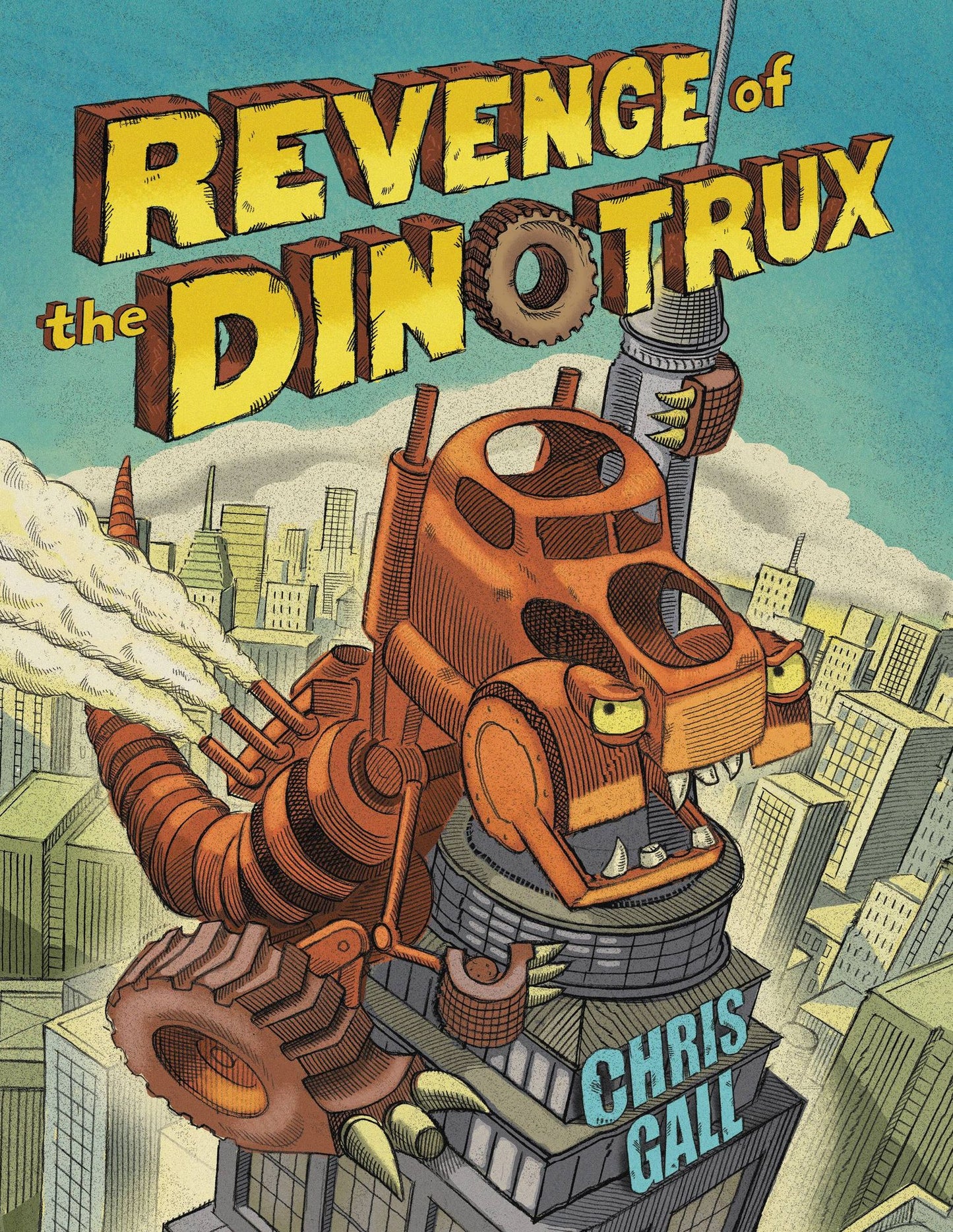 Revenge of the Dinotrux (Dinotrux Series #2)