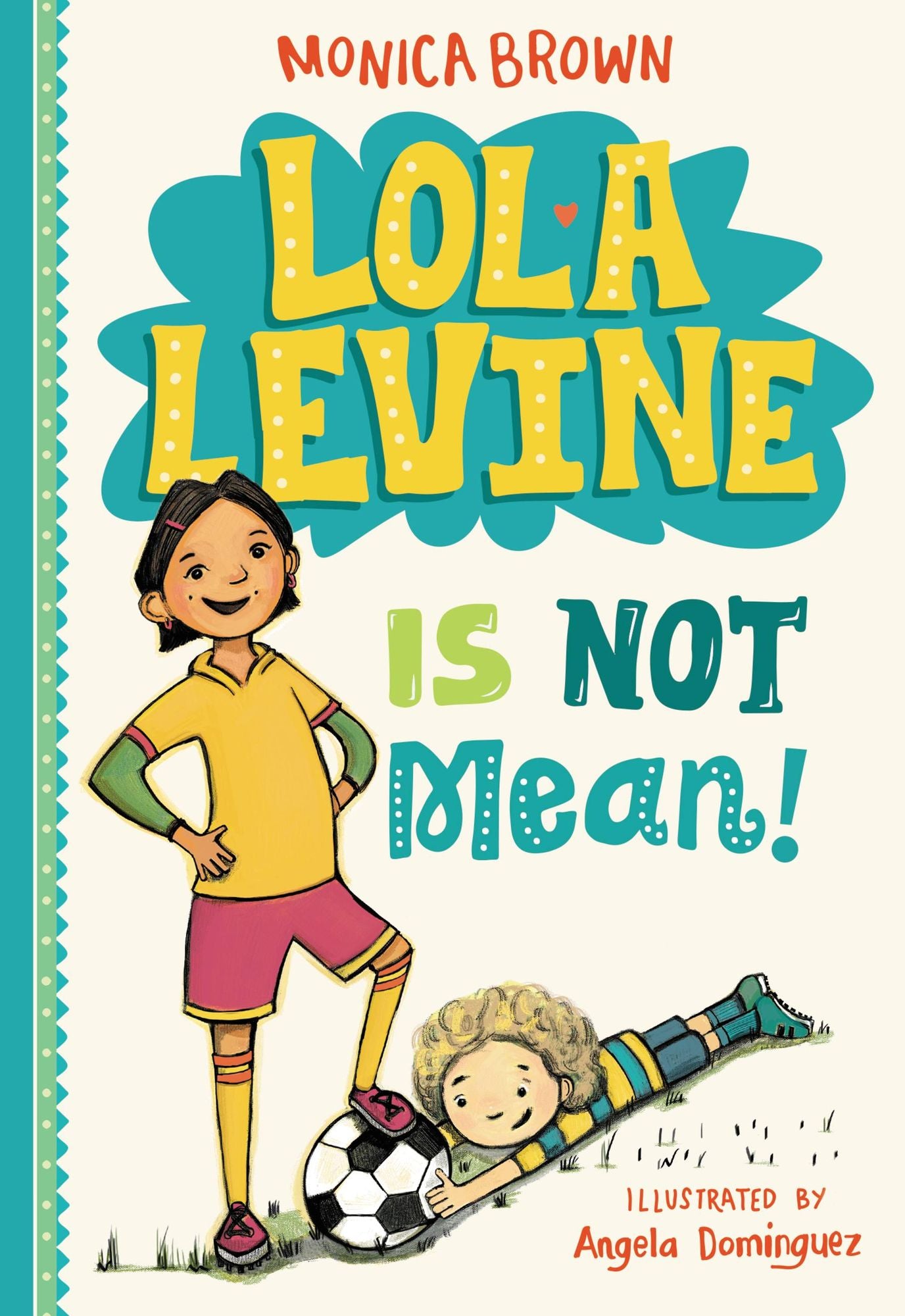 Lola Levine Is Not Mean! (Lola Levine Series #1)