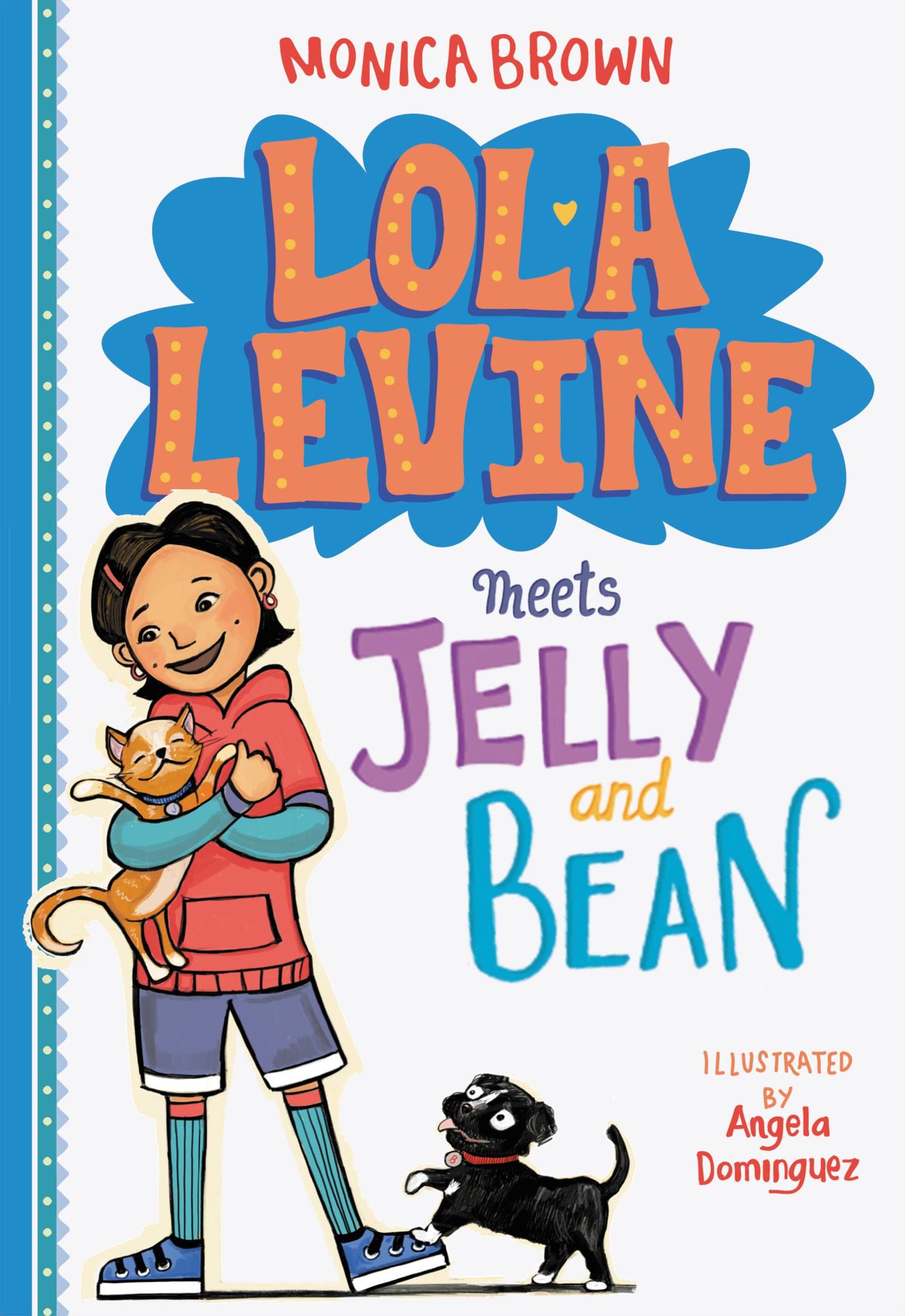 Lola Levine Meets Jelly and Bean (Lola Levine Series #4)