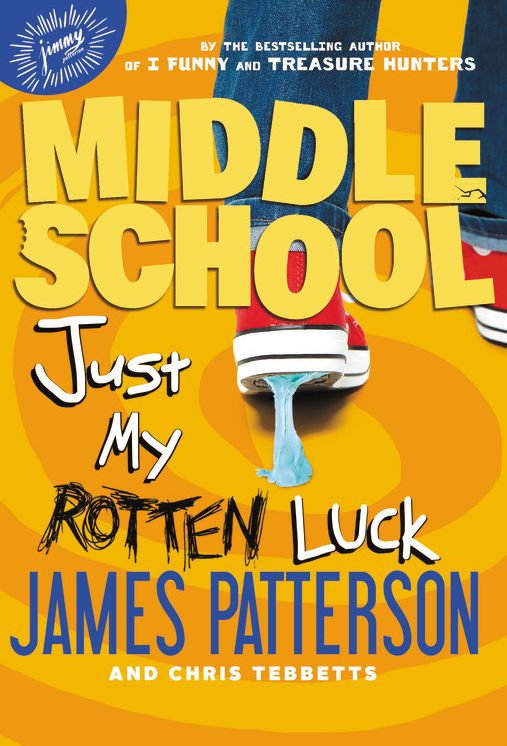 Middle School: Just My Rotten Luck