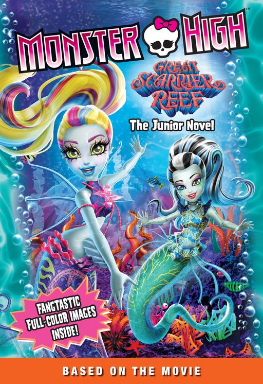Monster High: Great Scarrier Reef (The Junior Novel)