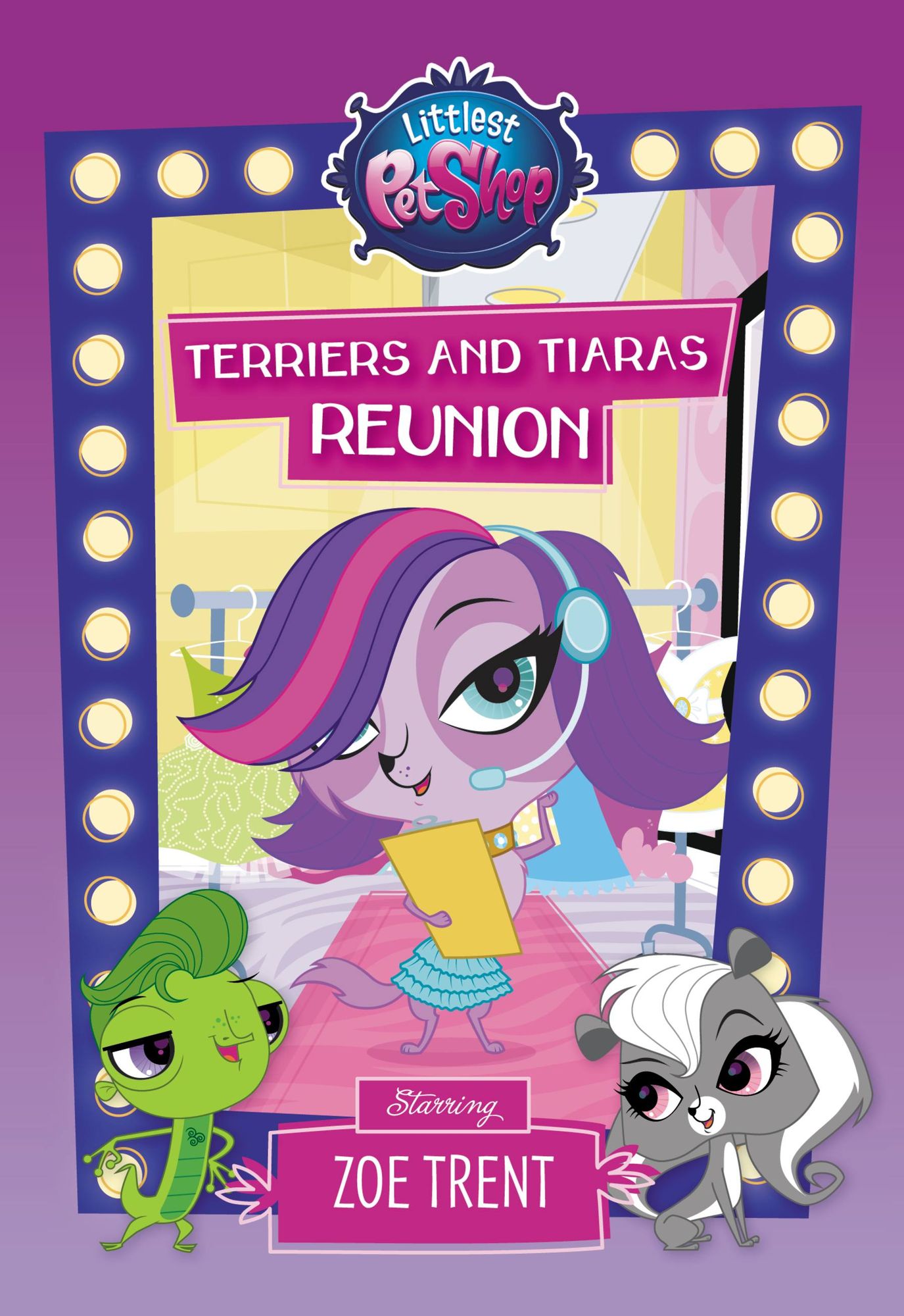 Littlest Pet Shop: Terriers and Tiaras Reunion: Starring Zoe Trent