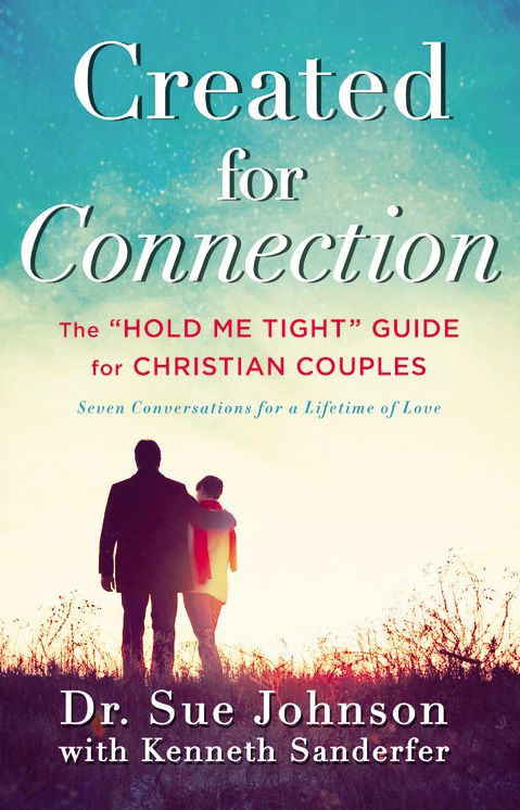 Created for Connection: The "Hold Me Tight" Guide for Christian Couples