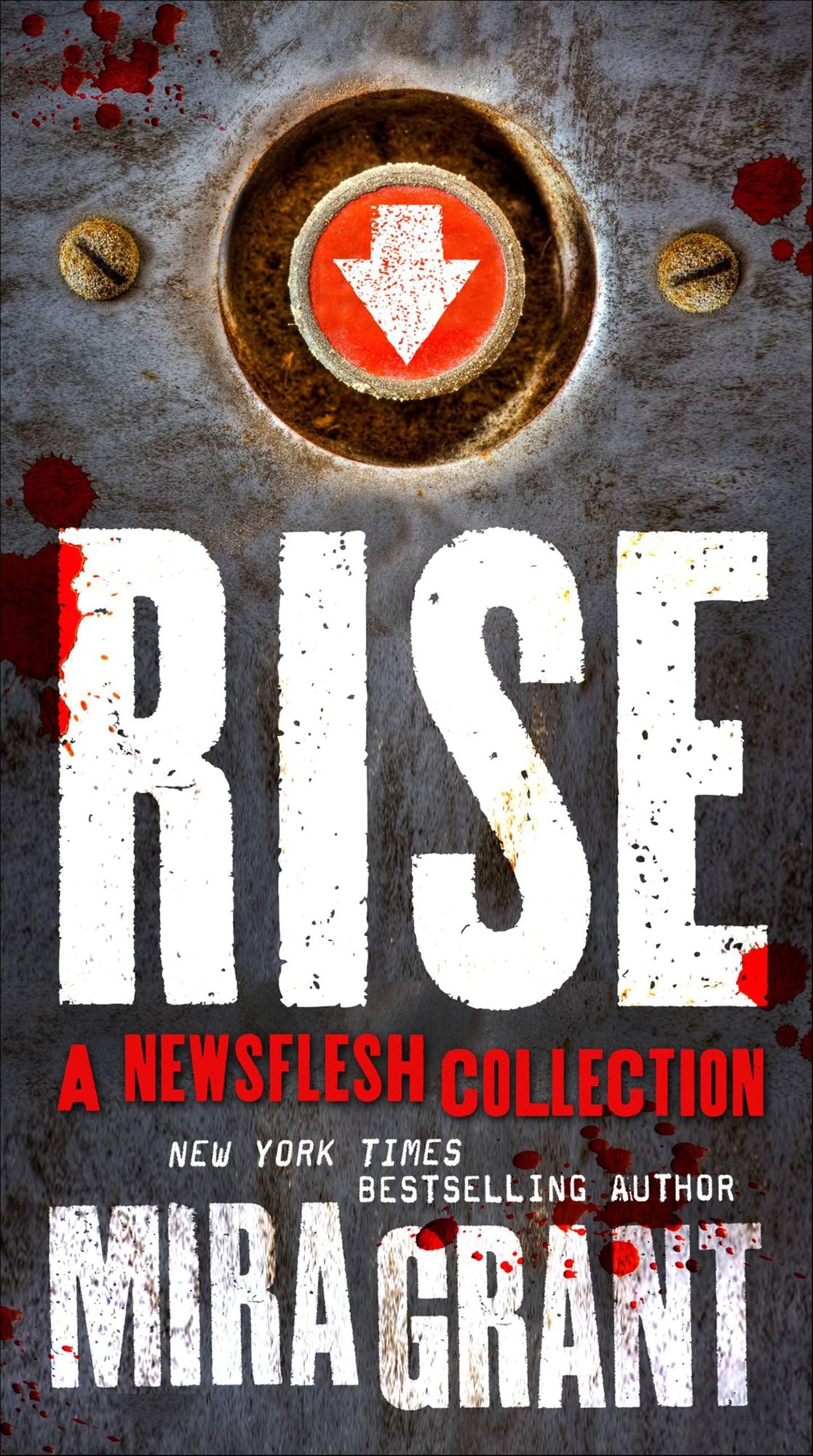 Rise: The Complete Newsflesh Collection