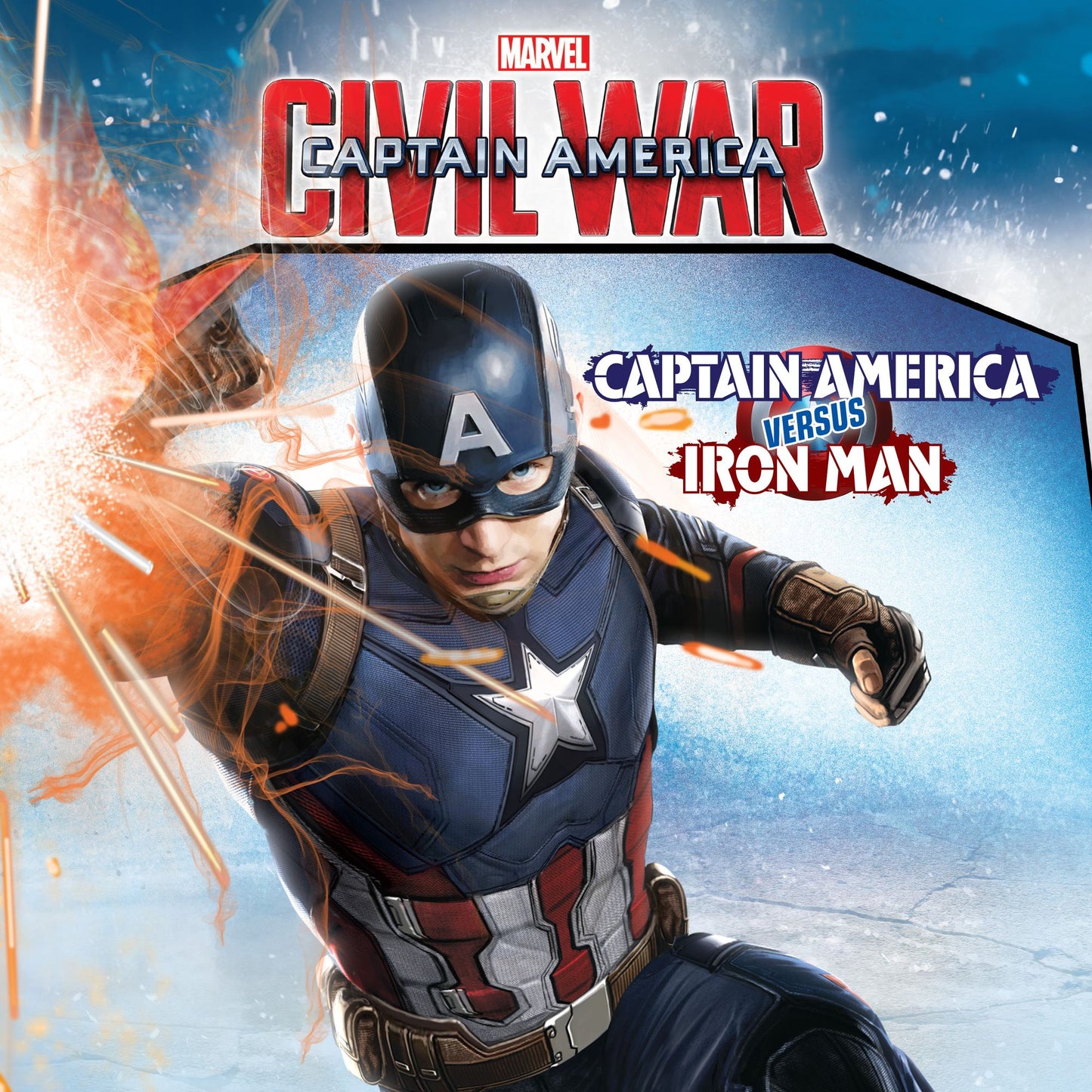 Marvel's Captain America: Civil War: Captain America Versus Iron Man