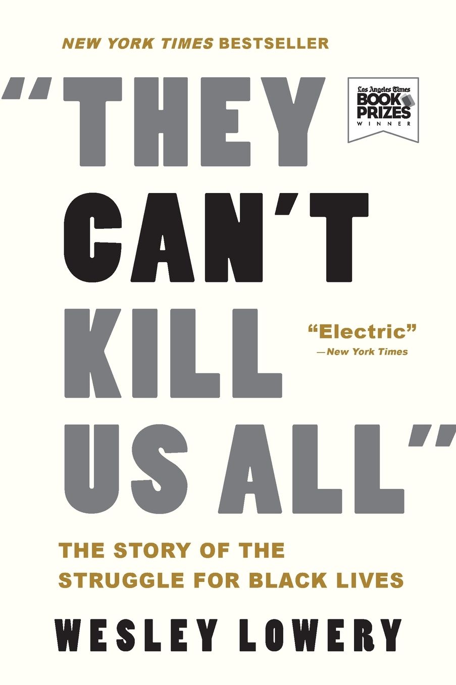 They Can't Kill Us All: The Story of the Struggle for Black Lives