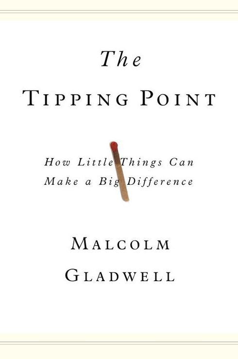 The Tipping Point: How Little Things Can Make a Big Difference