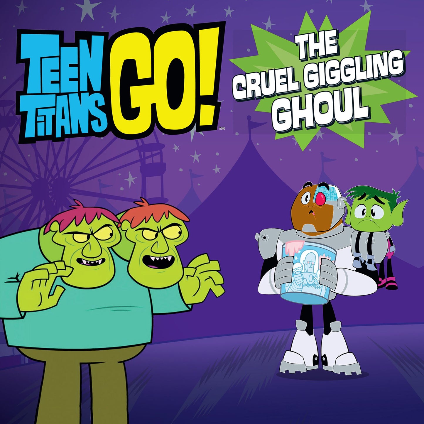 Teen Titans Go! (TM): The Cruel Giggling Ghoul