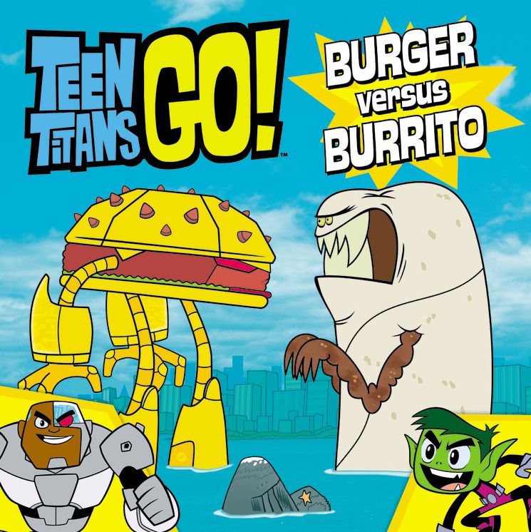 Teen Titans Go! (TM): Burger versus Burrito