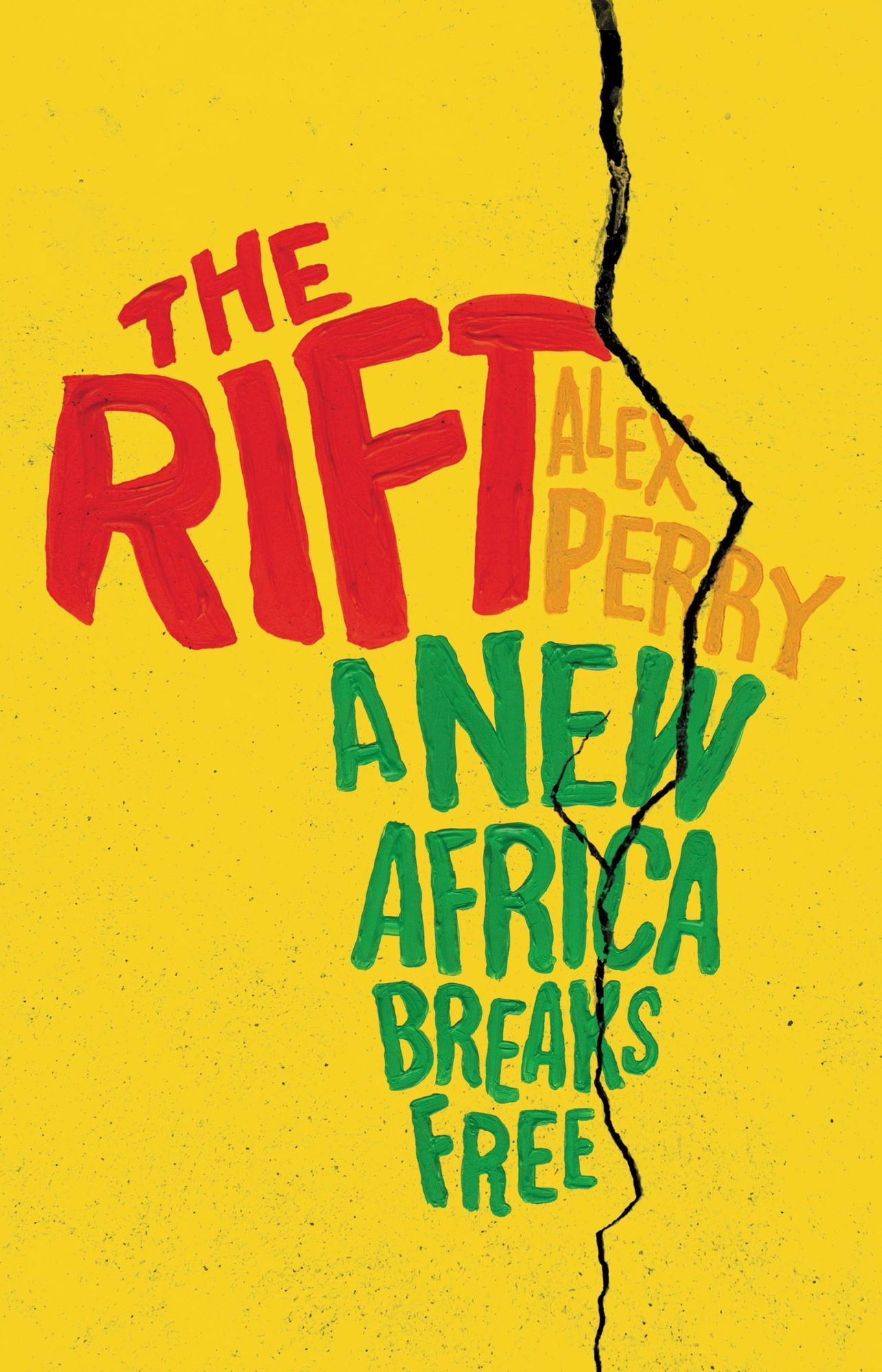 The Rift: A New Africa Breaks Free