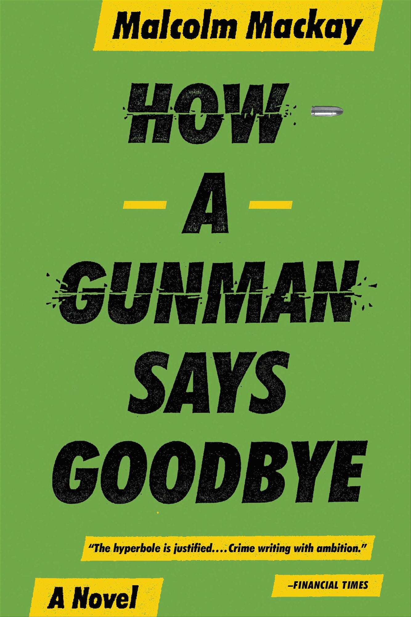 How a Gunman Says Goodbye (Glasgow Trilogy #2)