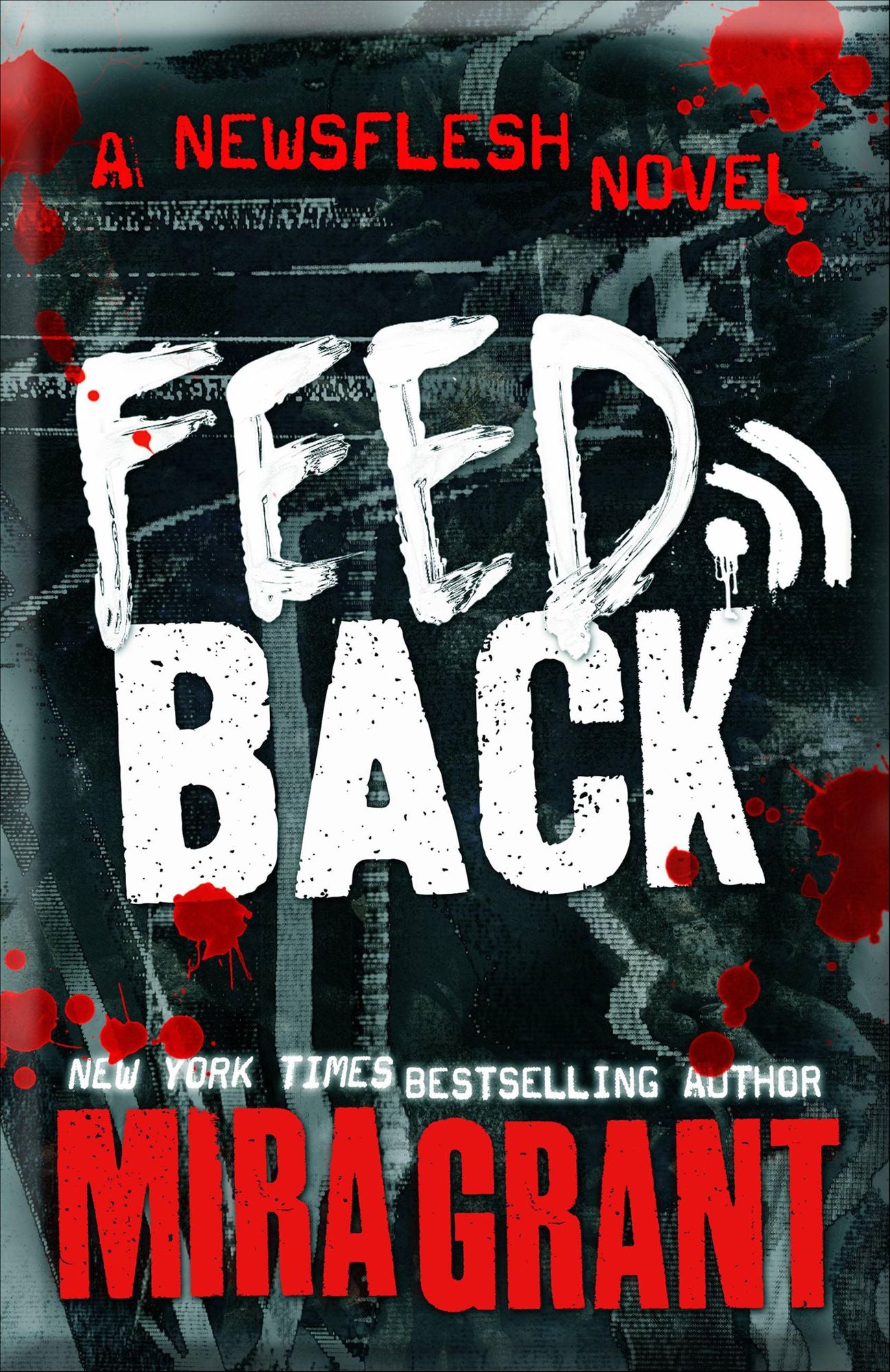 Feedback (Newsflesh Series)