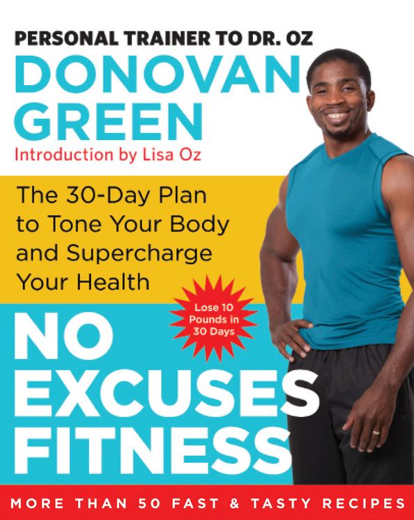 No Excuses Fitness: The 30-Day Plan to Tone Your Body and Supercharge Your Health
