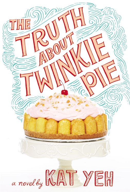 The Truth About Twinkie Pie--FREE PREVIEW (First 15 Chapters)