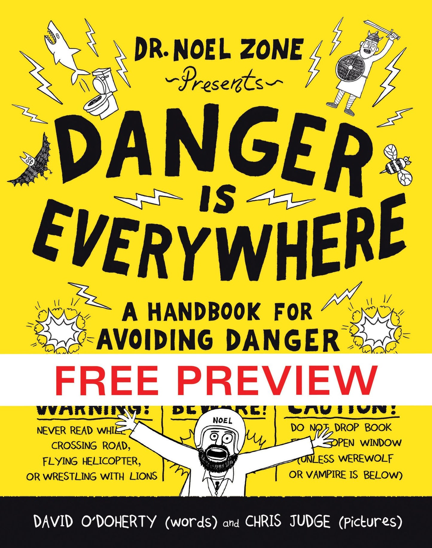 Danger Is Everywhere--FREE PREVIEW EDITION (The First 67 Pages): A Handbook for Avoiding Danger