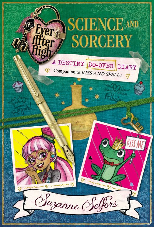 Science and Sorcery: A Destiny Do-Over Diary (Ever After High Series)