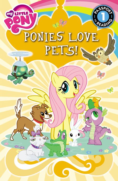 Ponies Love Pets! (My Little Pony Series)