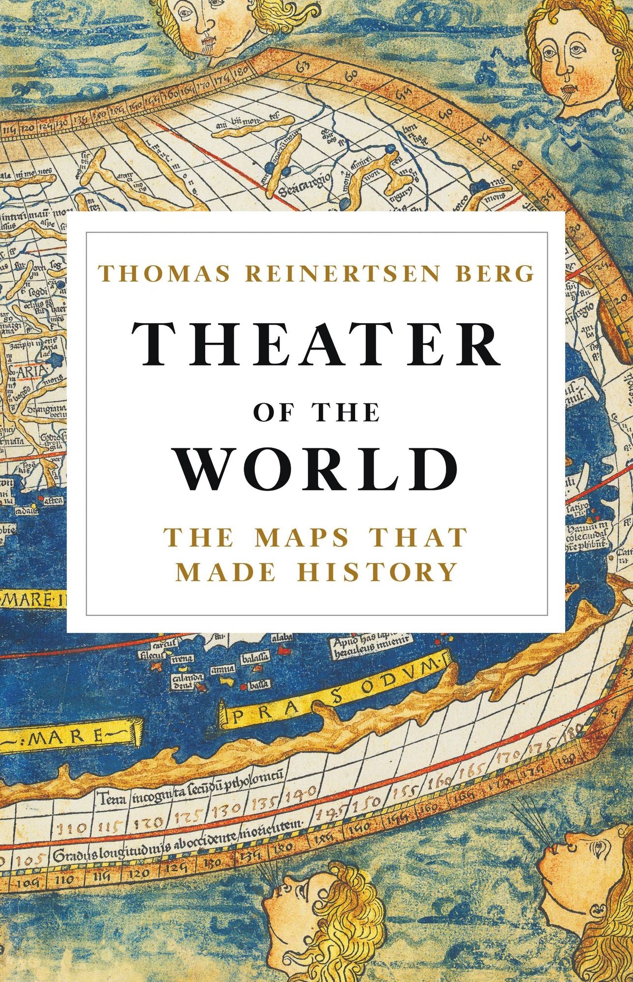 Theater of the World : The Maps That Made History