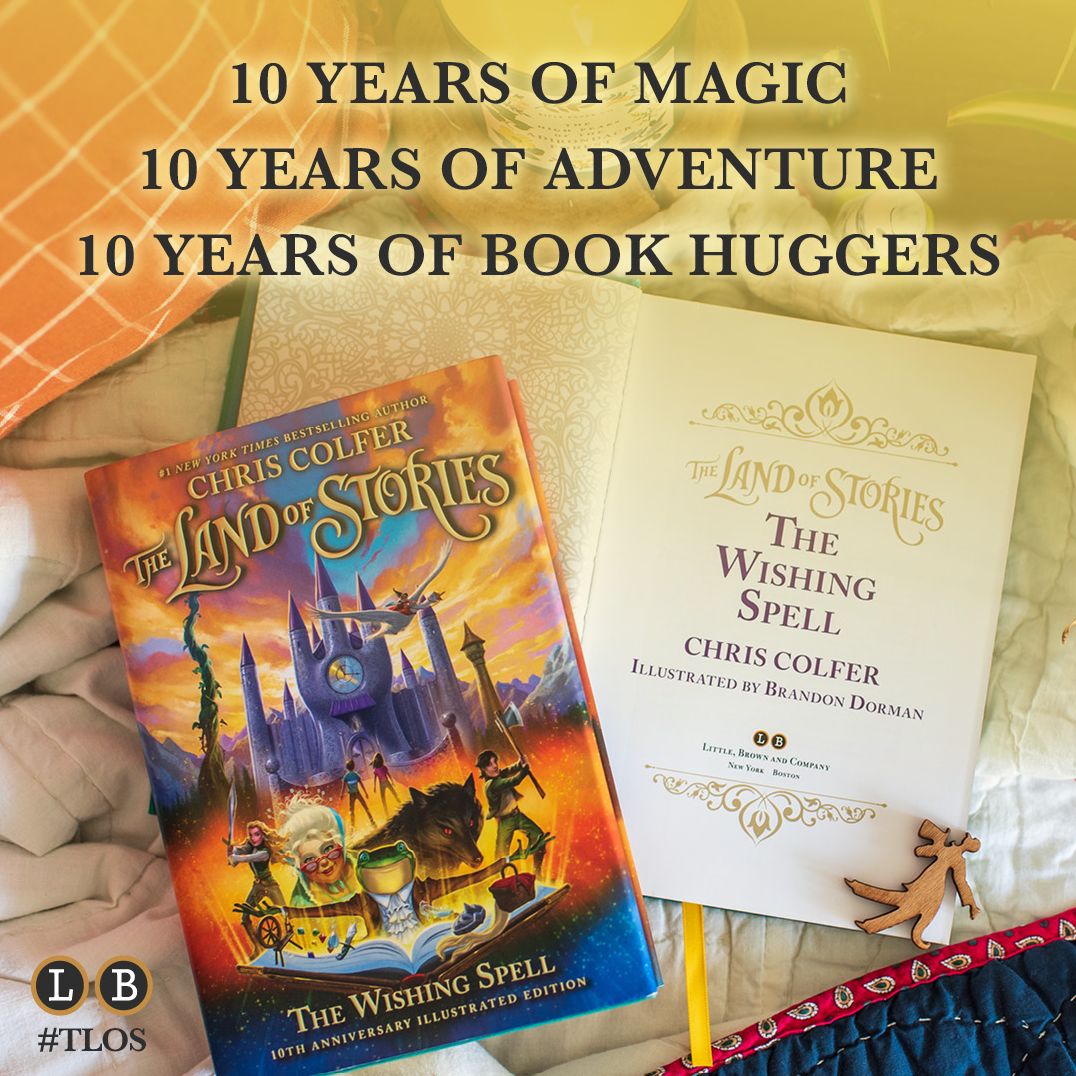 The Land of Stories: The Wishing Spell: 10th Anniversary Edition