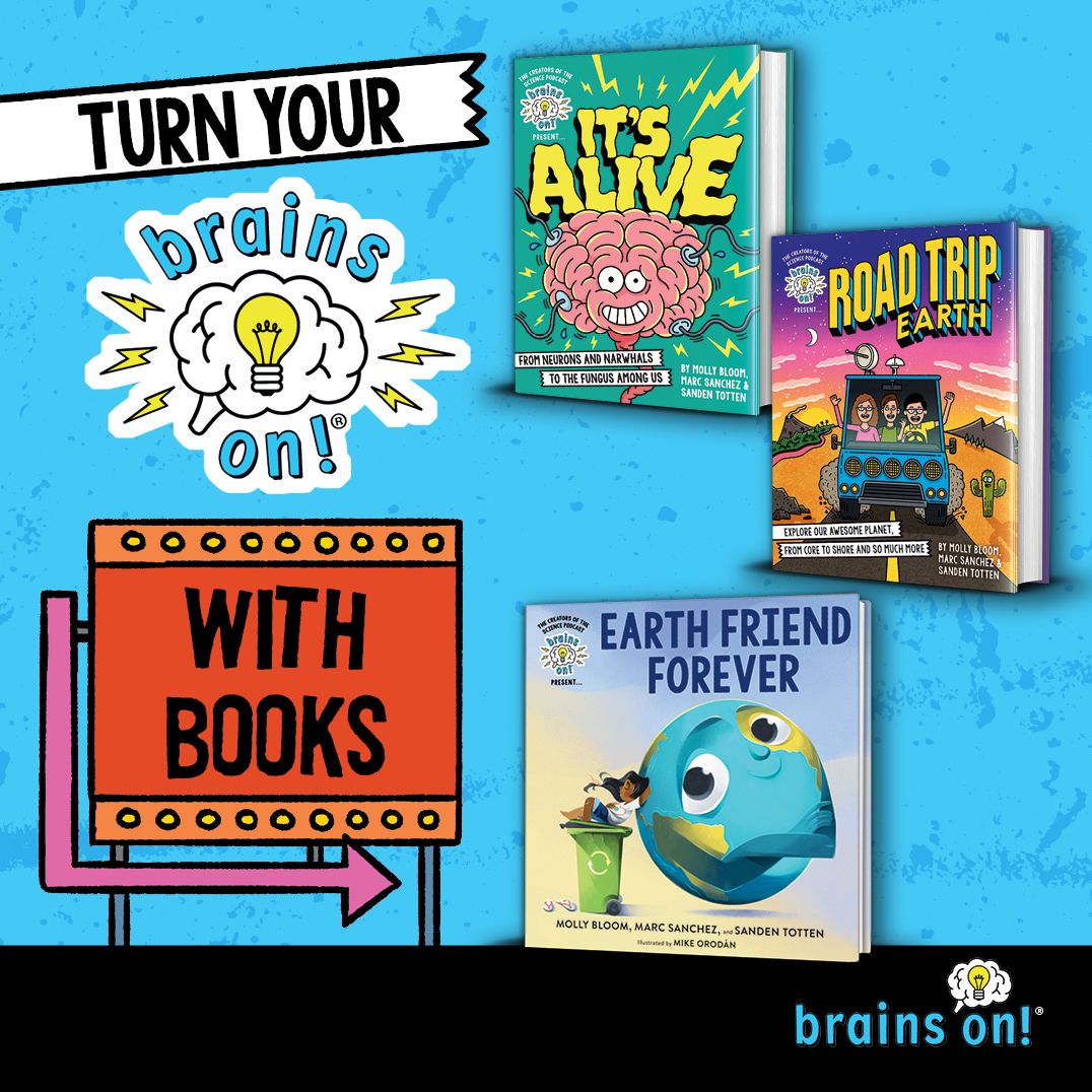 Brains On! Presents...Earth Friend Forever