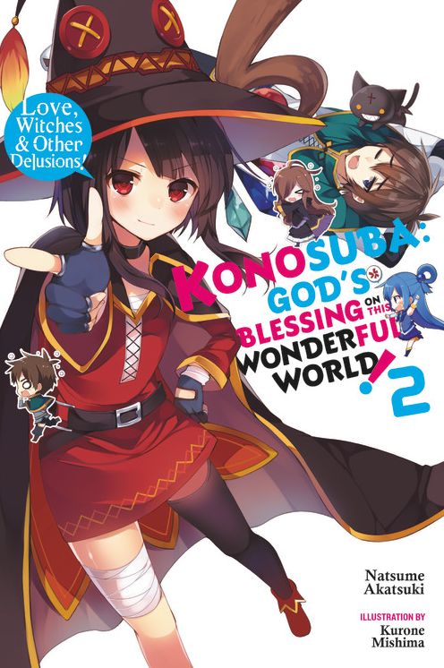 Konosuba: God's Blessing on This Wonderful World!, Vol. 2 (light novel): Love, Witches & Other Delusions!