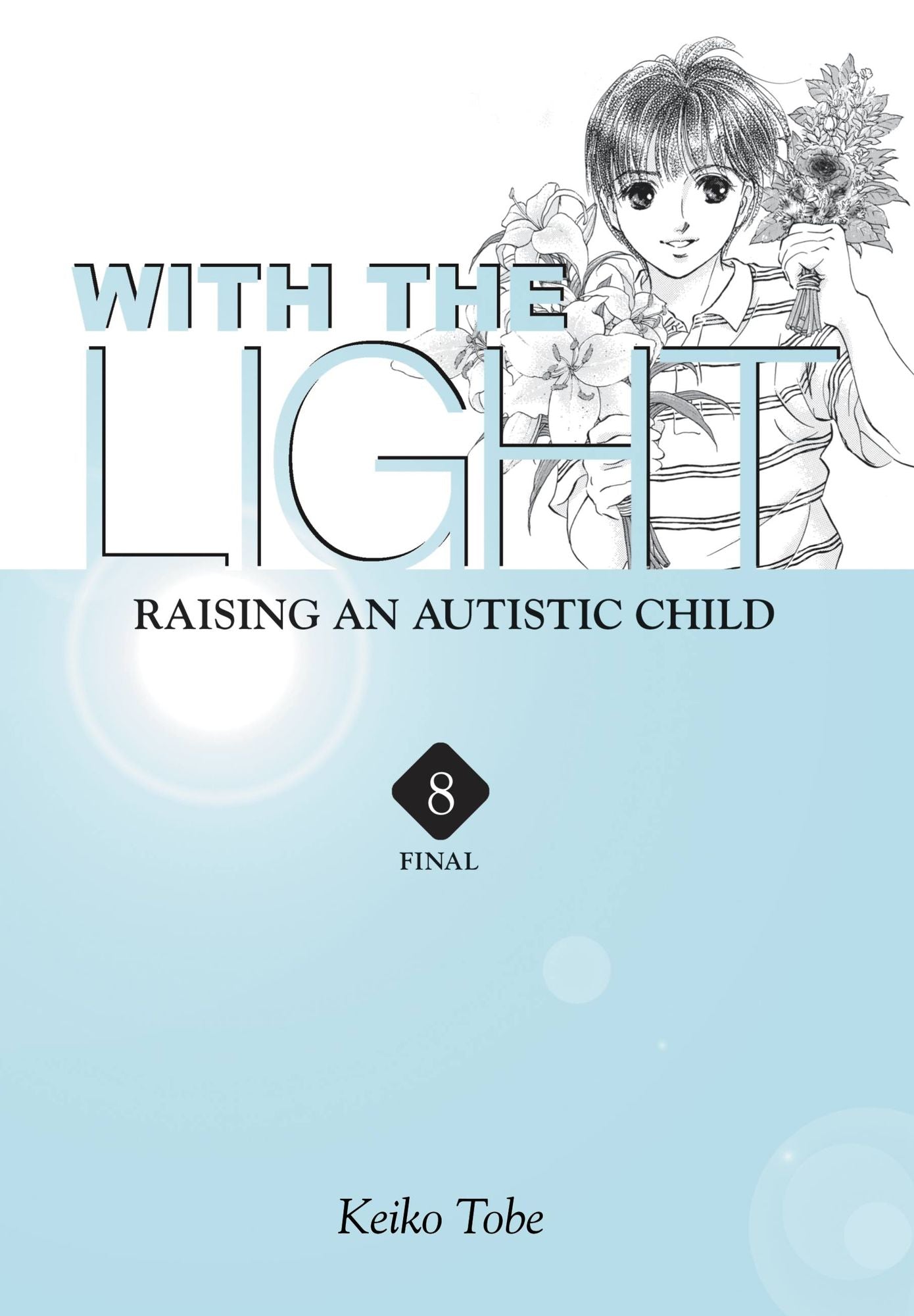 With the Light... Vol. 8: Raising an Autistic Child