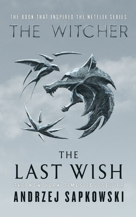 The Last Wish : Introducing the Witcher