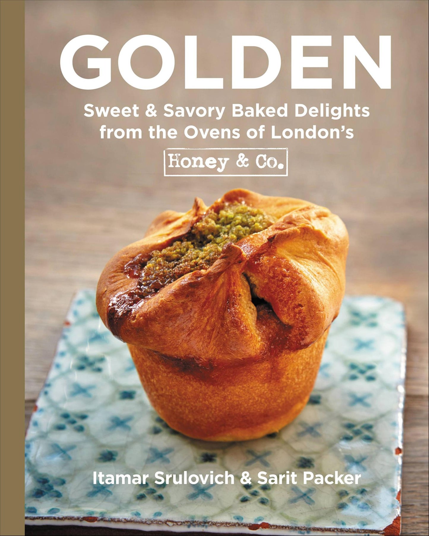Golden: Sweet & Savory Baked Delights from the Ovens of Londons Honey & Co.