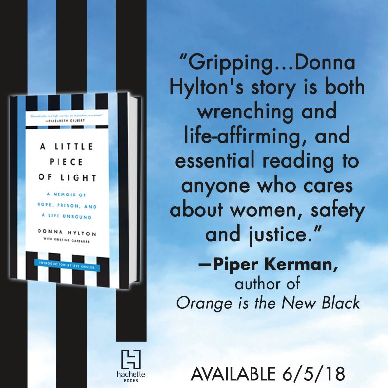 A Little Piece of Light: A Memoir of Hope, Prison, and a Life Unbound
