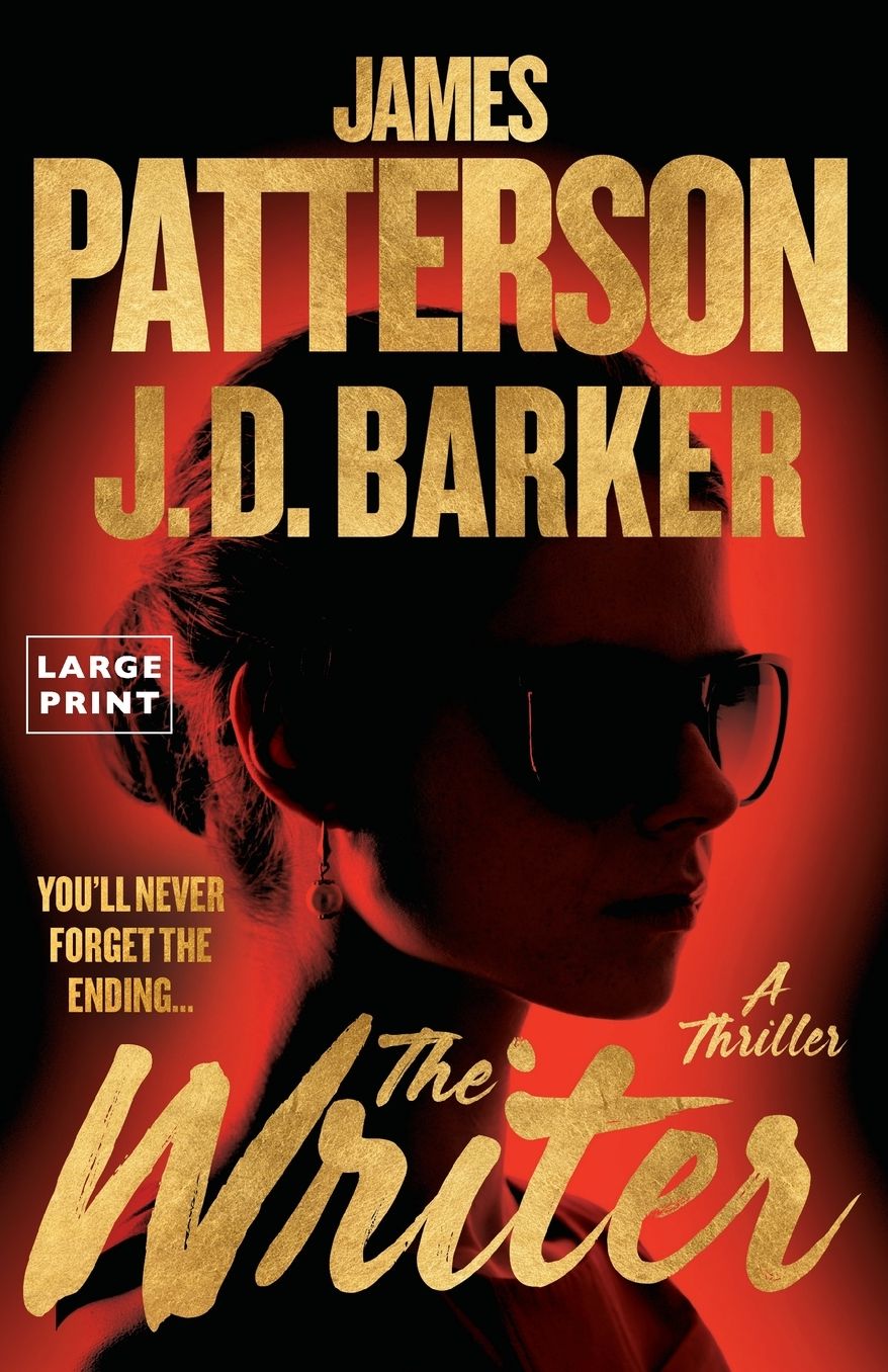 The Writer: The Twistiest Thriller James Patterson Has Ever Written