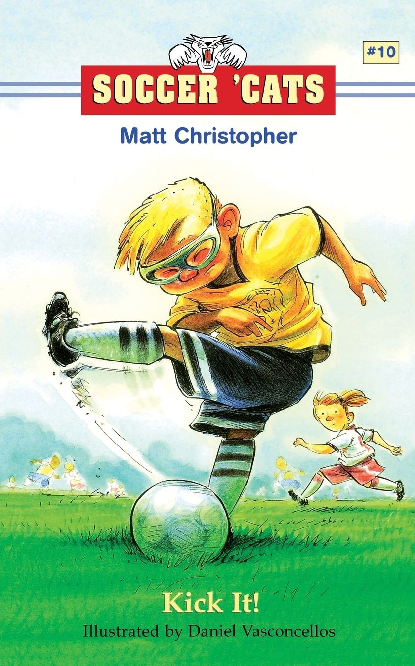 Kick It! (Soccer 'Cats Series #10)