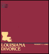 Louisiana Divorce/with 1998 Update