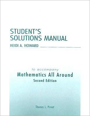 Mathematics All Around (Student Solution Manual)
