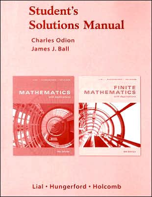 Student's Solutions Manual: Mathematics with Applications and Finite Mathematics with Applications
