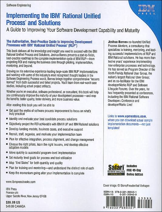 Implementing the IBM Rational Unified Process and Solutions: A Guide to Improving Your Software Development Capability and Maturity