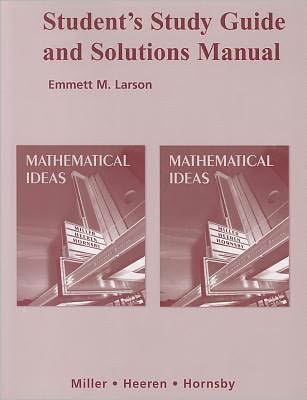 Mathematical Ideas - Student's Study Guide and Solutions Manual