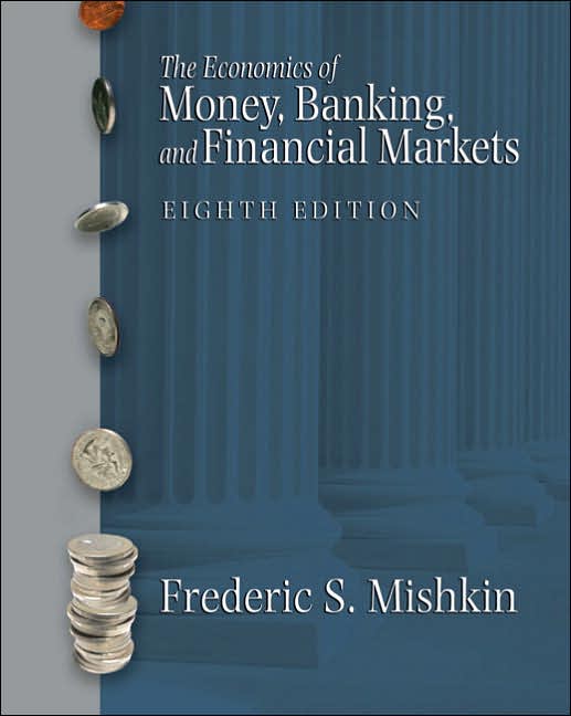 Economics of Money, Banking, and Financial Markets (Plus MyEconLab Student Access Kit)