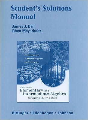 Student's Solutions Manual for Elementary and Intermediate Algebra: Graphs & Models