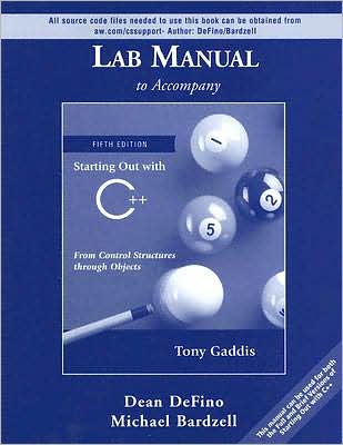 Lab Manual to Accompany Starting Out with C++: From Control Structures Through Objects