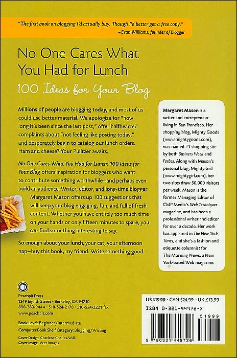 No One Cares What You Had for Lunch: 100 Ideas for Your Blog