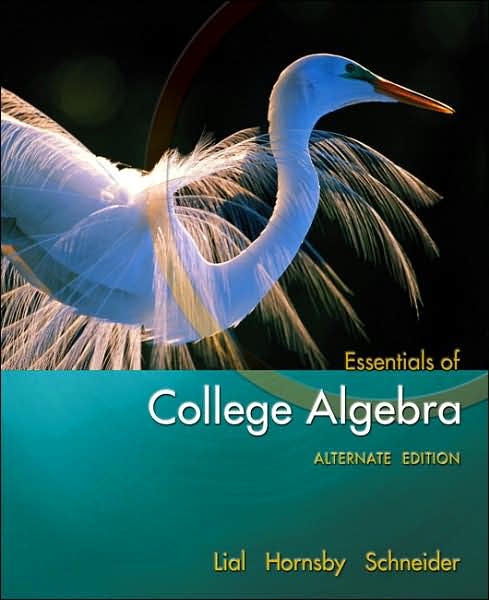 Essentials of College Algebra, Alternate Edition