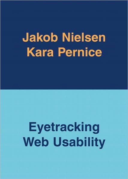 Eyetracking Web Usability (Voices That Matter Series)