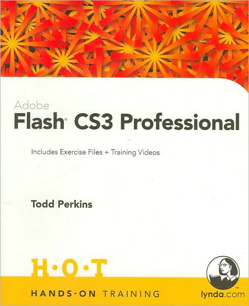 Adobe Flash CS3 Professional (Hands-On Training Series)