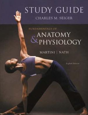 Fundamentals of Anatomy and Physiology Study Guide