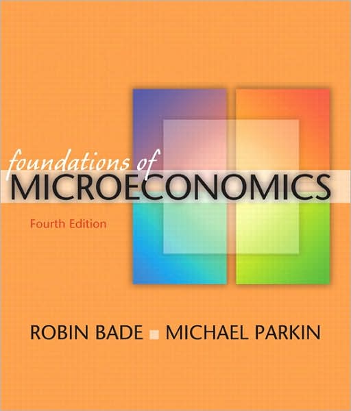 Foundations of Microeconomics Plus Myeconlab Plus eBook 1-Semester Student Access Kit