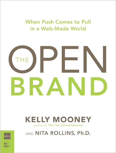 Open Brand: When Push Comes to Pull in a Web-Made World