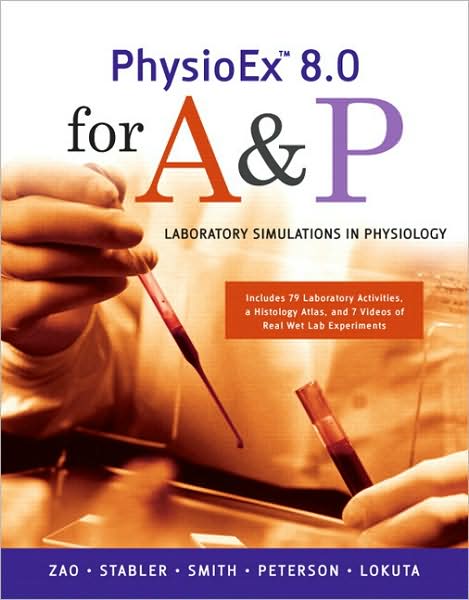 PhysioEx 8.0 for A & P: Laboratory Simulations in Physiology [With DVD and Histology Atlas]