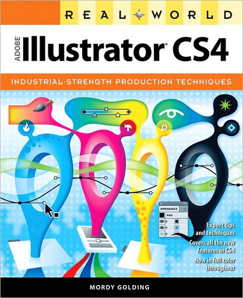 Real World Adobe Illustrator CS4 (Real World Series)