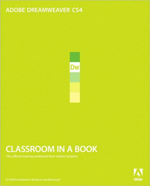 Adobe Dreamweaver CS4 Classroom in a Book (With CD)
